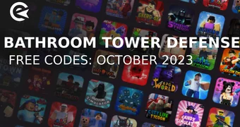 Bathroom tower defense codes october 2023