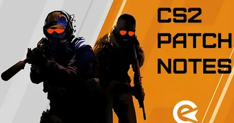 CS2 Patch Notes