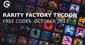 Rarity factory tycoon codes october