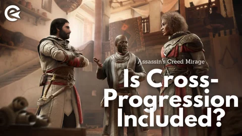 Assassins Creed Mirage Is Cross Progression Included