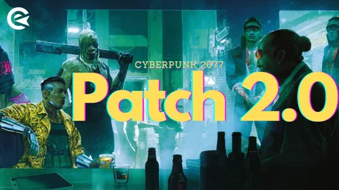 Cyberpunk 2077 Patch 2 0