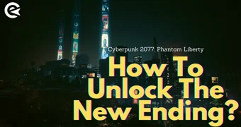 Cyberpunk 2077 Phantom Liberty How To Unlock The New Ending